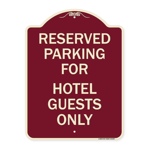 Signmission Parking Reserved for Hotel Guests Heavy-Gauge Aluminum Architectural Sign, 24" x 18", BU-1824-23385 A-DES-BU-1824-23385 - main